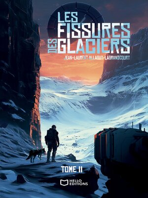 cover image of Les fissures des glaciers--Tome II